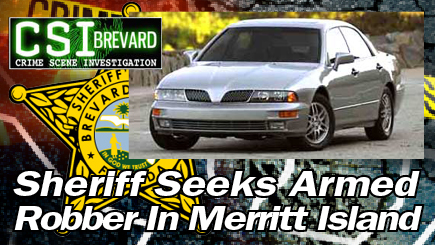 BREAKING: Sheriff Seeks Armed Robber In Merritt Island