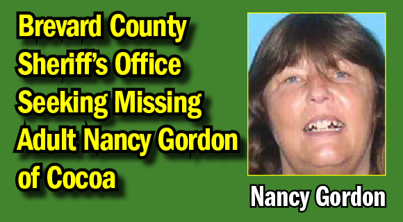 The Brevard County Sheriff’s Office is seeking the community’s assistance in locating a missing and endangered adult, 58-year-old Nancy Marie Gordon of Cocoa. (BCSO image)