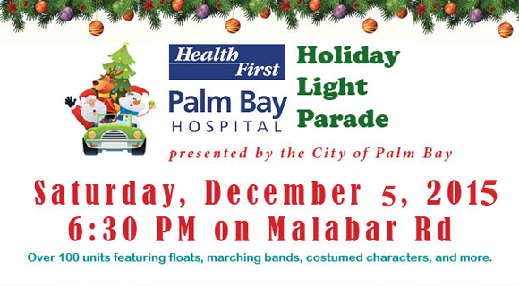 The City of Palm Bay will present the 2015 Health First Palm Bay Hospital Holiday Light Parade on Saturday, December 5 starting at 6:30 pm. (Image for SpaceCoastDaily.com)