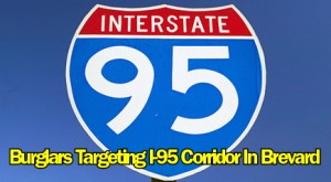 According to a release from Palm Bay Police Department, residents living in close proximity to I-95 should be aware of an increase in reports of home burglaries that have occurred in the month of June, not just in Palm Bay but throughout Brevard County.