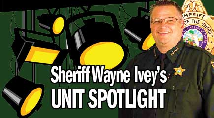 Last week Sheriff Wayne Ivey began presenting a monthly “Unit Spotlight,” where one of our agency’s many different components will be highlighted to demonstrate everything they do to make our agency operate so efficiently and effectively.