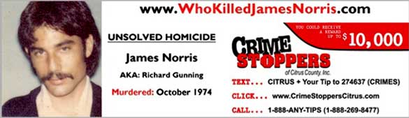 With recent news of a $10,000 reward for information leading to the arrest of the person or persons involved in that homicide, FDLE agents and county deputies have put up posters in stores all over Florida, with hopes of learning what happened to James Norris on or about that fateful day, October 4, 1974.