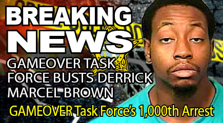 The GAMEOVER Task Force made their 1,000th arrest when they located and arrested 26-year-old Derrick Marcel Brown on September 27. (BCSO image)