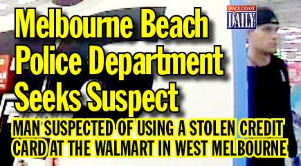 Melbourne Beach Police Department Seeks Suspect - Space Coast Daily