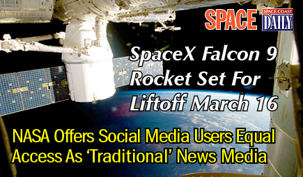 NASA, in a sign of the the changing landscape of how people consume media, is inviting social media users to apply for credentials to attend the March 16 launch for the next cargo resupply flight to the International Space Station by Space Exploration Technologies (SpaceX). (NASA image)