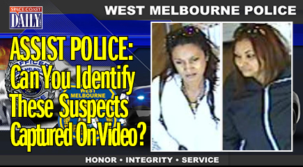  The West Melbourne Police Department is seeking public assistance to identify these two women captured on video surveillance who are suspected of stealing approximately $900 worth of merchandise from a West Melbourne retailer. (WMPD images)