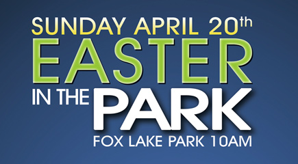 Redeemer Presbyterian Church will host "Easter In the Park" on Sunday, April 20, starting at 10 a.m. at Fox Lake Park in Titusville.