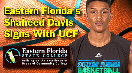 Eastern Florida State College graduate Shaheed Davis has signed to play NCAA Division I basketball for the University of Central Florida in Orlando. (EFSC image)