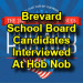 Interviews With Brevard School Board Candidates At Hob Nob