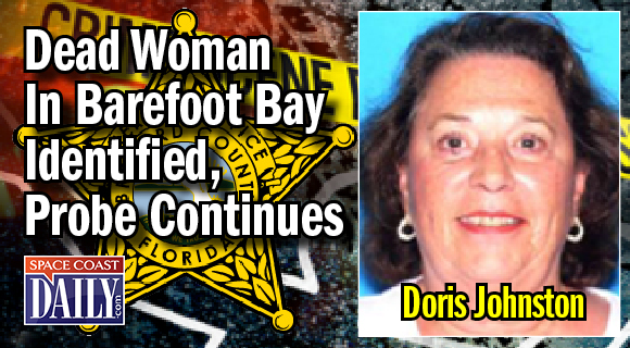 The Brevard County Sheriff’s Office is continuing to investigate the death of a woman that was discovered deceased in the Barefoot Bay community. (BCSO image)