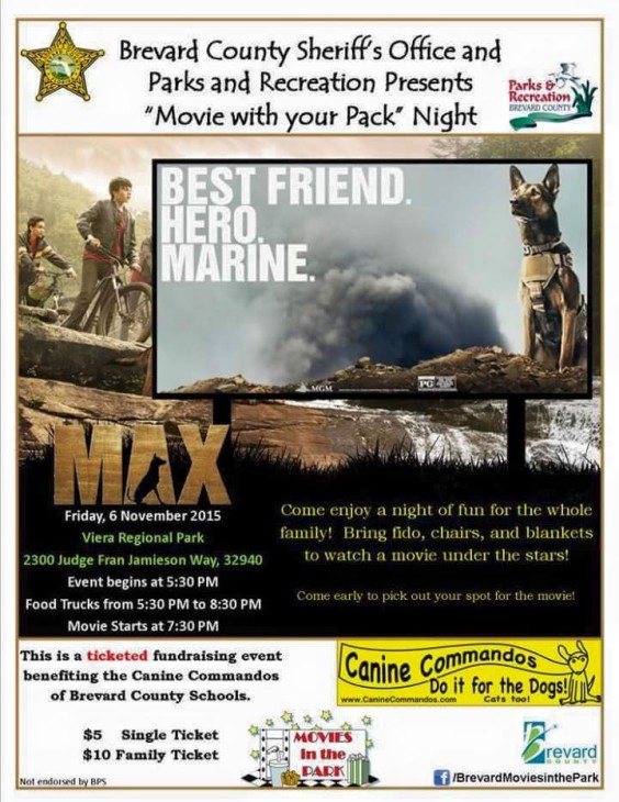 Bring your family, Fido, Chairs, and a blanket and join us on Friday, November 6 at Viera Regional Park to enjoy the movie "Max" to help raise money for the Canine Commandos of Brevard County Schools Program. (BCSO image)