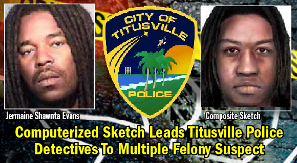 Titusville Police Detectives identified and arrested a man suspected of aggravated battery and armed robbery by using a computerized composite sketch resource, known as FaceLogics.