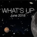 VIDEO: What’s Up For the Month of June Presented By NASA