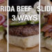 TAILGATE RECIPE: Fresh From Florida Shows You How to Make Delicious Classic Florida Beef Sliders