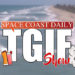 Space Coast Daily TGIF Show – Highlights Upcoming Live Shows, BPS Graduation Ceremonies and Fishlips Waterfront Bar & Grill