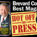 HOT OFF THE PRESS! Enjoy Space Coast Daily, Brevard County’s Best and Most Read Magazine