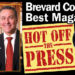 HOT OFF THE PRESS! Enjoy Space Coast Daily, Brevard County’s Best and Most Read Magazine