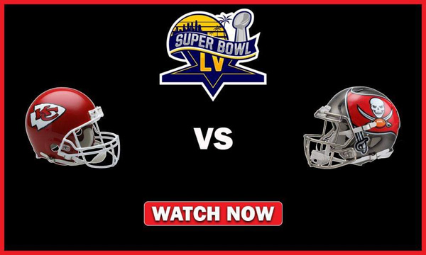 Chiefs vs. Buccaneers Super Bowl LV: How to watch, stream online