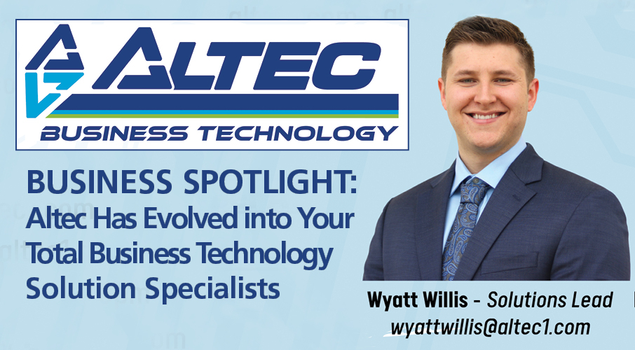 BUSINESS SPOTLIGHT: Altec Has Evolved into Your Total Business Technology Solution Specialists