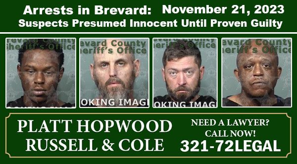 Arrests In Brevard County: November 21, 2023 – Suspects Presumed Innocent Until Proven Guilty