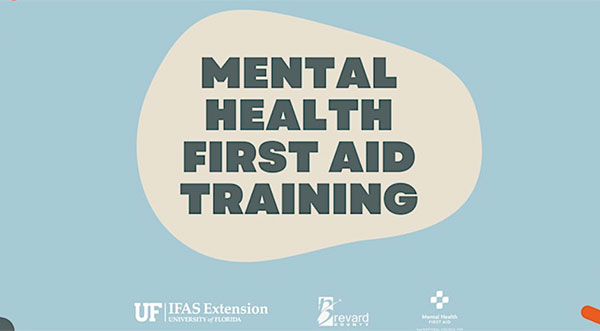 Cocoa's UF/IFAS Extension Office to Host Mental Health First Aid Training May 29 - Space Coast Daily