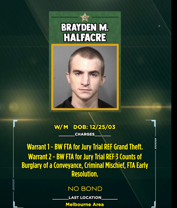 WHEEL OF FUGITIVE: Brevard Sheriff’s Office Names Brayden Halfacre ‘Fugitive of the Week’