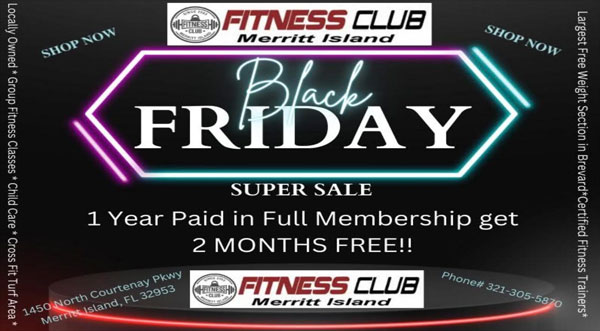 JOIN NOW AND SAVE! Black Friday Blowout Now Underway at Fitness Club Merritt Island – Space Coast Daily