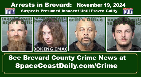 Arrests In Brevard County: November 19, 2024 – Suspects Presumed Innocent Until Proven Guilty