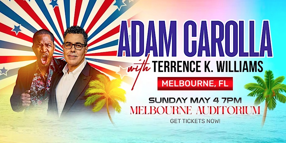 Comedy Superstars Adam Carolla and Terrence K. Williams Teaming Up at Melbourne Auditorium on May 4