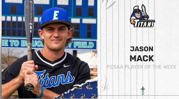 Jason Mack earns FCSAA Division I Player of the Week for Eastern Florida State College baseball.