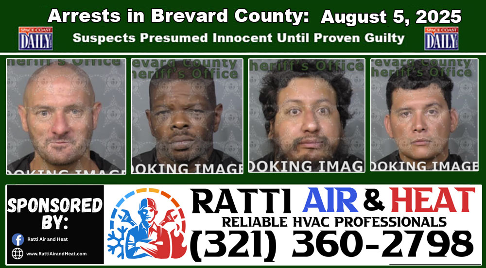 Arrests In Brevard County: August 5, 2025 – Suspects Presumed Innocent Until Proven Guilty