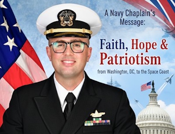 A February Message of Faith, Hope and Patriotism from U.S. Navy Chaplain Lt. Zack Parker