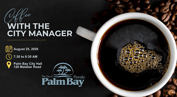 Palm Bay Invites Residents to Coffee With City Manager Matthew Morton on August 25
