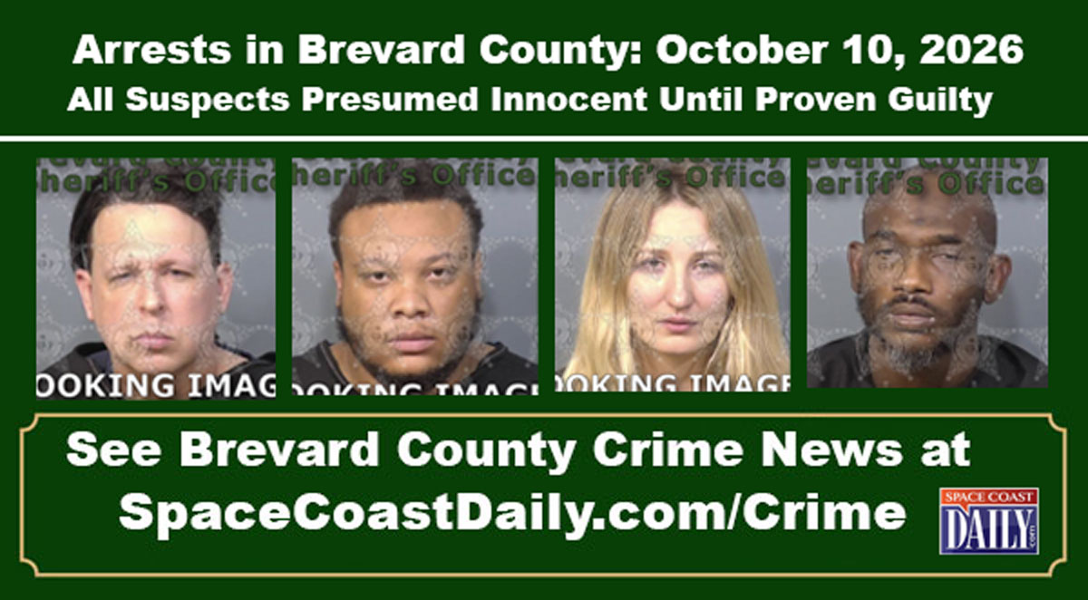 Arrests In Brevard County: October 10, 2026 – Suspects Presumed Innocent Until Proven Guilty