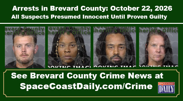 Arrests In Brevard County: October 22, 2026 – Suspects Presumed Innocent Until Proven Guilty