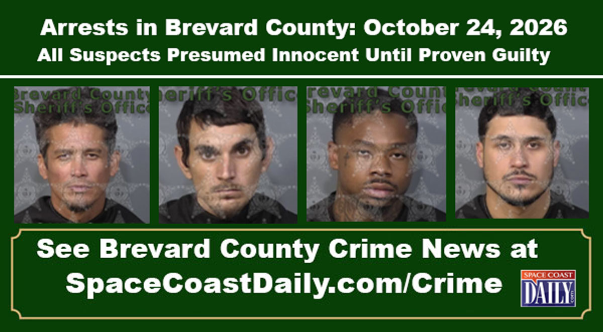 Arrests In Brevard County: October 24, 2026 – Suspects Presumed Innocent Until Proven Guilty