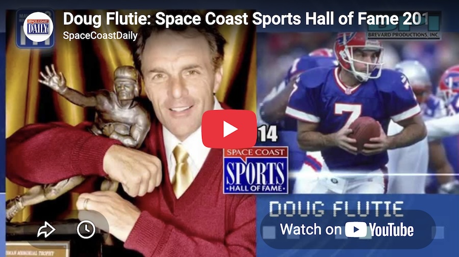 SPACE COAST SPORTS HALL OF FAME: Courage, Tenacity Defined Doug Flutie’s Football Career